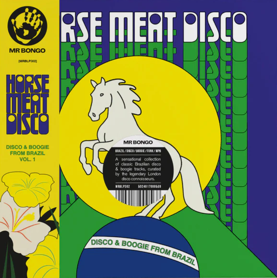 Horse Meat Disco: Disco & Boogie From Brazil