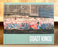 Coast Kings: The Pioneers of Brighton Graffiti